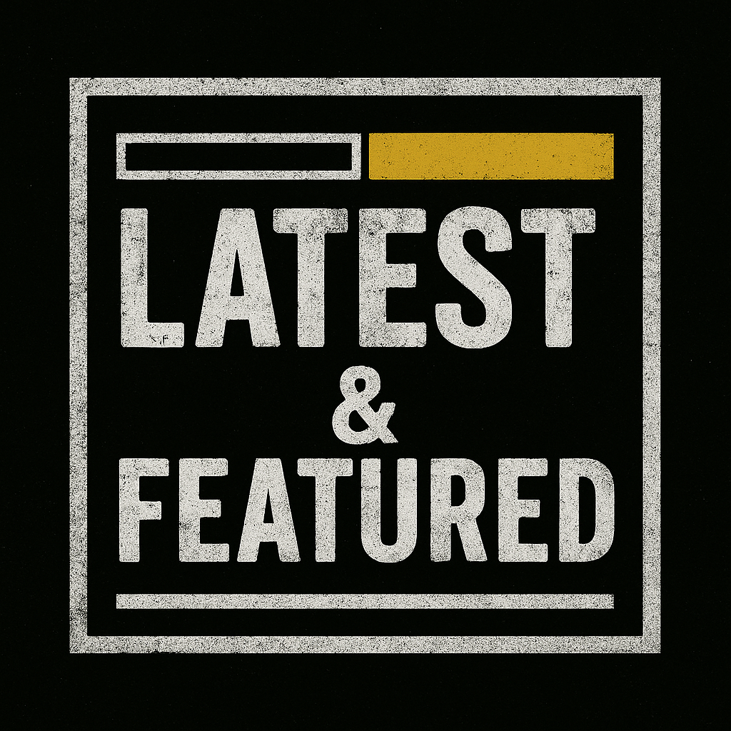 LATEST & FEATURED