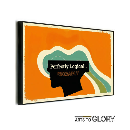 Bold surreal silhouette with the text “Perfectly Logical... Probably” on an orange and teal background for modern interiors.