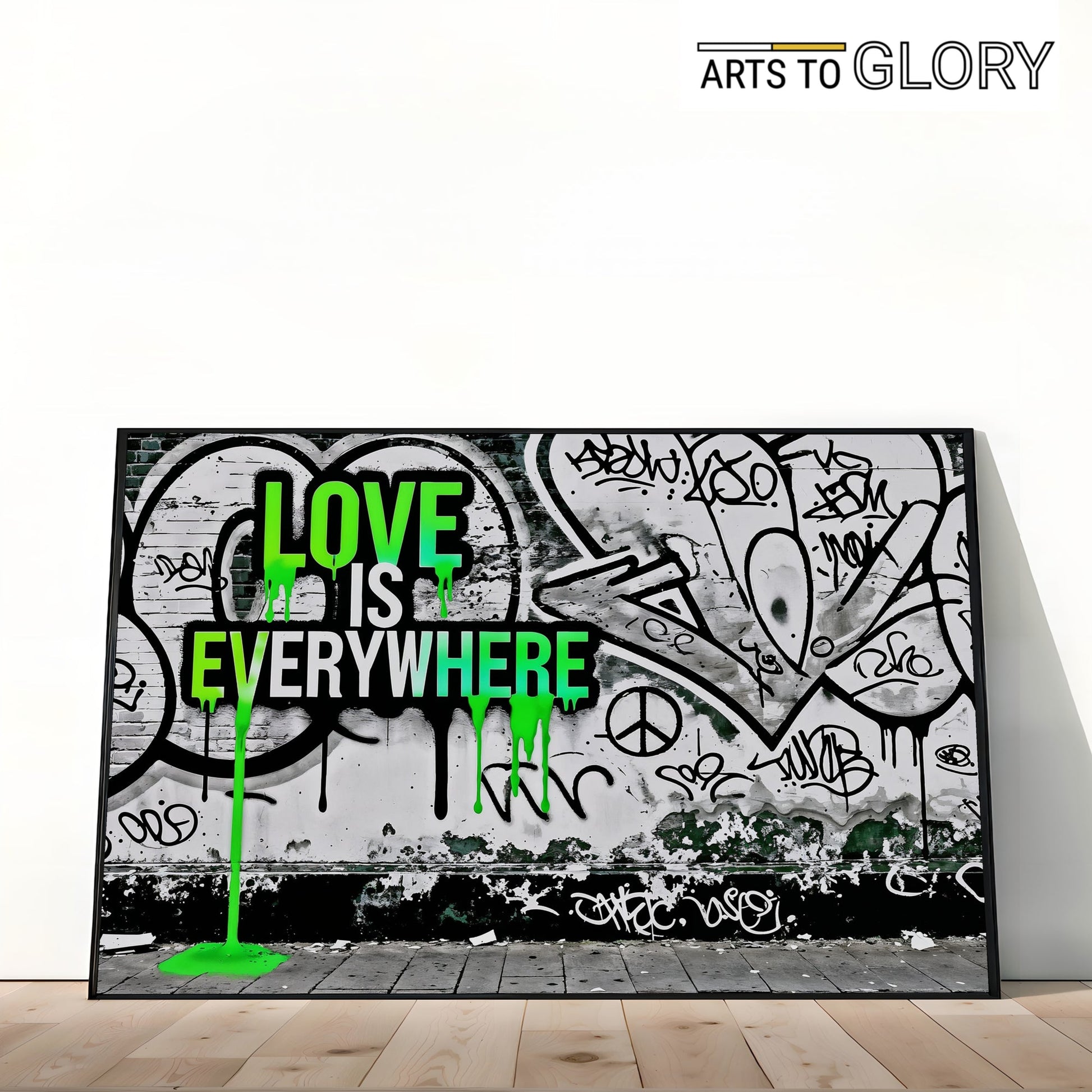 Love Is Everywhere - Arts To GloryLove Is EverywhereDigital Wall ArtArts To GloryDigital print featuring the graffiti - inspired quote Love Is Everywhere with vivid green dripping text, leaning against a wooden floor