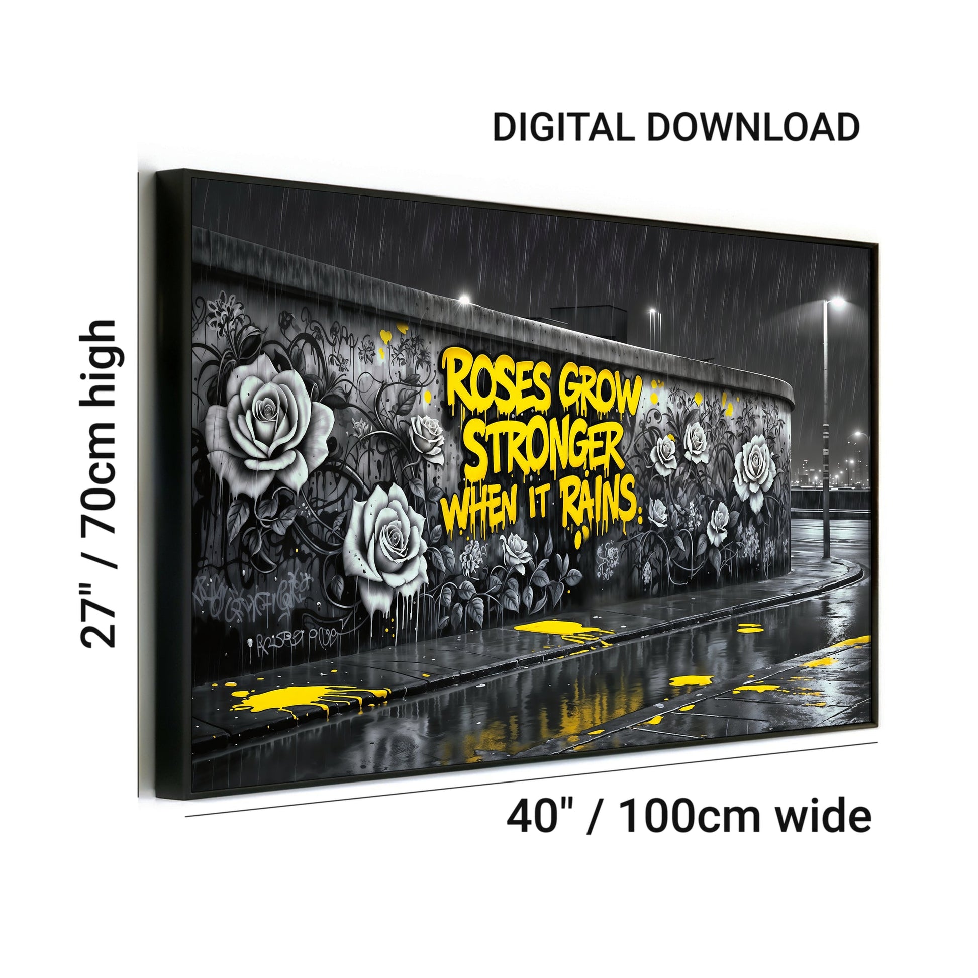 Roses Grow Stronger | Inspirational Graffiti Wall Art | Digital Download | 100 x 70 cm - Arts To GloryRoses Grow Stronger | Inspirational Graffiti Wall Art | Digital Download | 100 x 70 cmTextual NarrativesArts To GloryUrban digital download wall art with dimensions 100x70cm, featuring bold yellow graffiti text and floral elements, perfect for modern home décor.